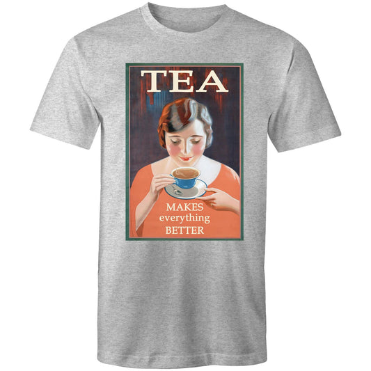 Tea Makes Everything Better - Mens T-Shirt