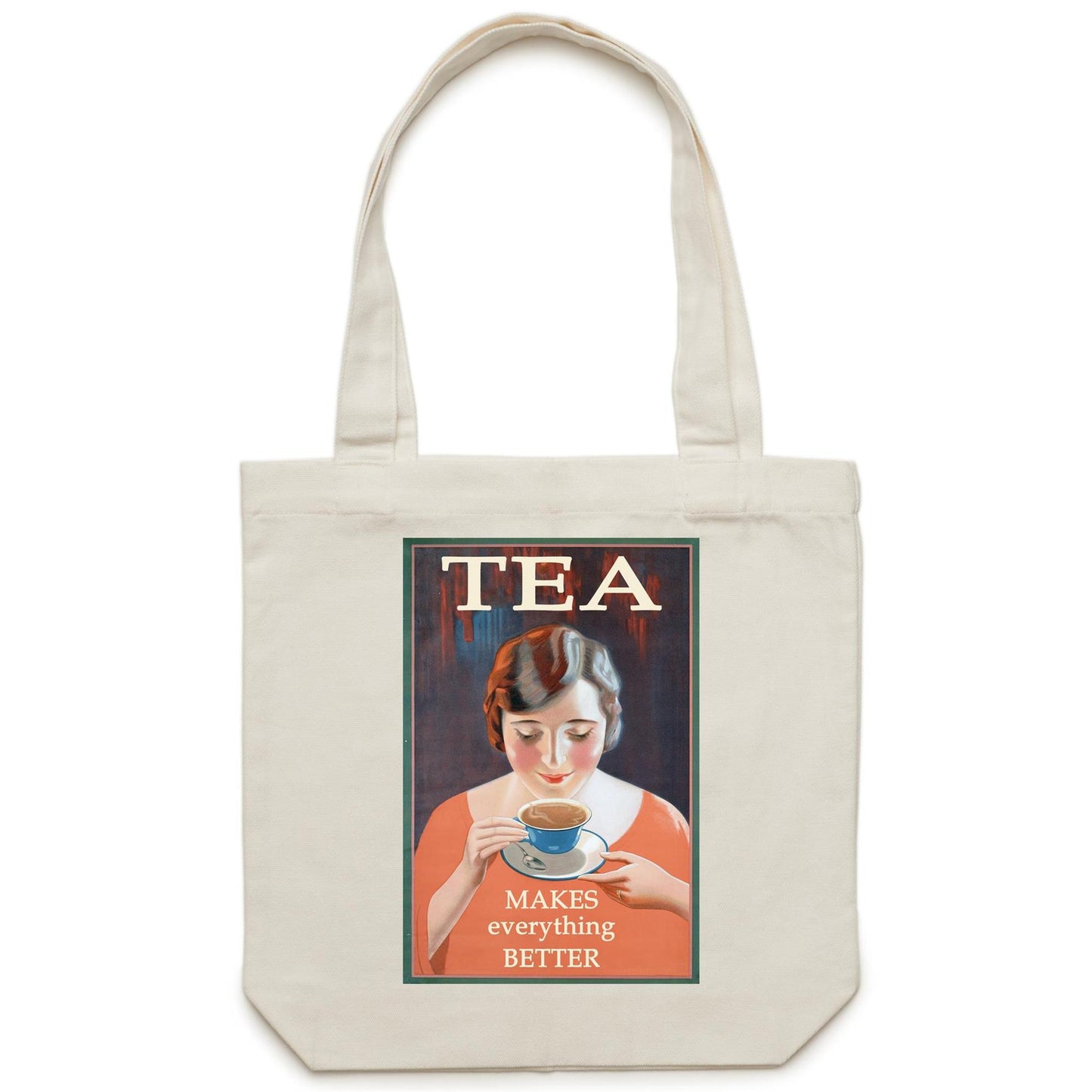 Tea Makes Everything Better - Canvas Tote Bag