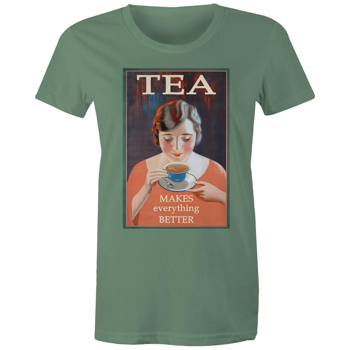 Tea Makes Everything Better - Women's Tee