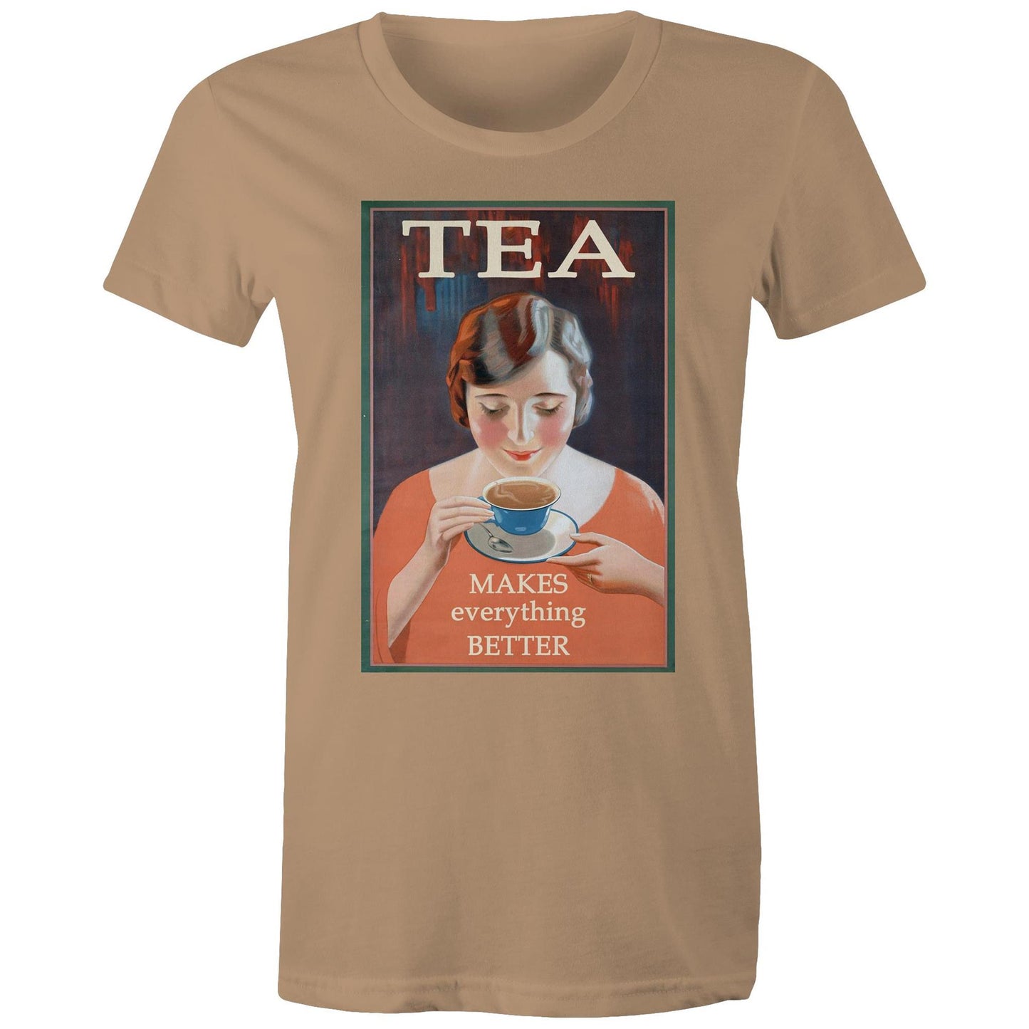 Tea Makes Everything Better - Women's Tee